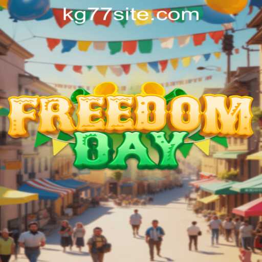 Exploring the Exciting Realm of FreedomDay: A Deep Dive into KG77